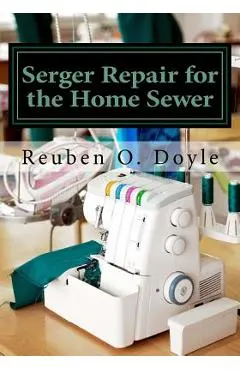 Serger Repair for the Home Sewer