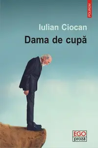 Dama de cupă - Paperback brosat - Iulian Ciocan