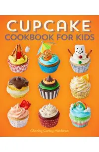 Cupcake Cookbook for Kids