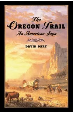 The Oregon Trail: An American Saga