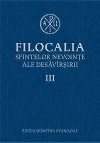 Filocalia sfintelor nevointe ale desavarsirii III