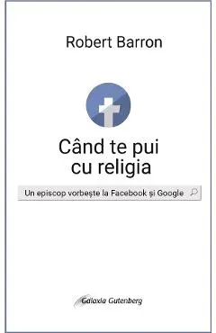 eBook Cand te pui cu religia. Un episcop vorbeste la Facebook si Google
