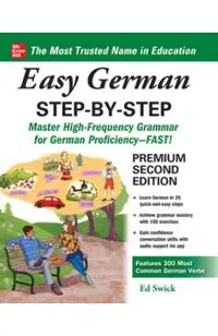 Easy German Step-by-Step, Second Edition - Ed Swick