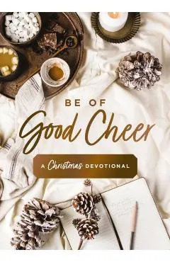 Be of Good Cheer: A Christmas Devotional