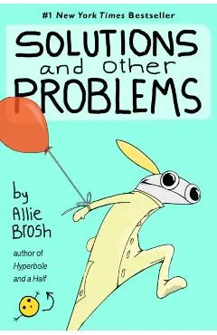Solutions and Other Problems