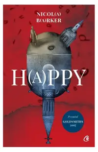 H(a)ppy - Paperback brosat - Nicola Barker