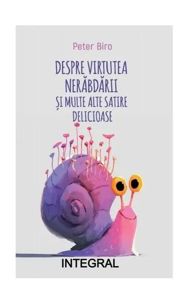 Despre virtutea nerăbdării - Paperback brosat - Peter Biro