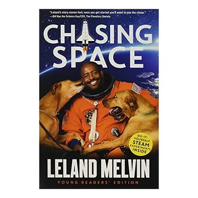 Chasing Space, Leland Melvin