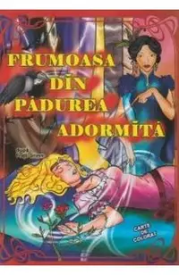 Frumoasa din padurea adormita dupa fratii Grimm