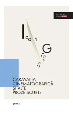 Caravana cinematografica si alte proze scurte