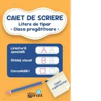 Caiet de scriere litere de tipar - Clasa Pregatitoare