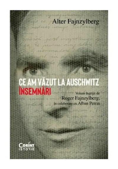 Ce am vazut la Auschwitz. Insemnari