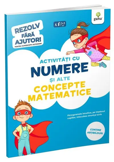 Activități cu numere și alte concepte matematice (3-5 ani). Rezolv fără ajutor! - Paperback brosat - ***