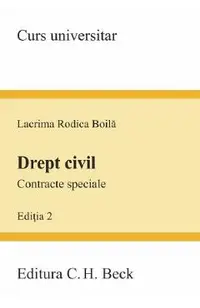 Drept civil. Contracte speciale. Curs universitar Ed.2