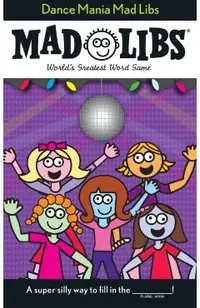 Dance Mania Mad Libs