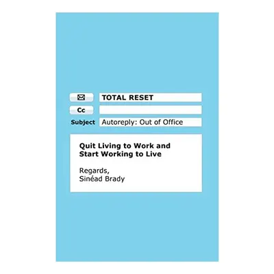 Total Reset, Sinead Brady