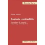 Drepturile contribuabililor. Mecanisme de protectie europene si internationale