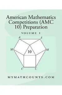 American Mathematics Competitions (AMC 10) Preparation (Volume 1)