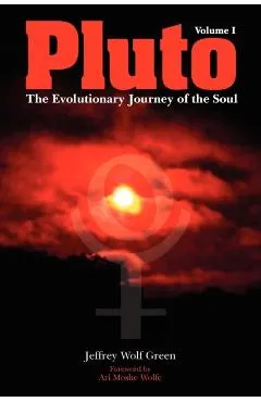 Pluto: The Evolutionary Journey of the Soul, Volume 1