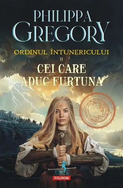 Ordinul Întunericului. Cei care aduc furtuna (Vol. 2) - Paperback brosat - Philippa Gregory