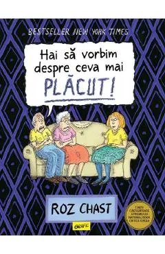 Hai sa vorbim despre ceva mai placut