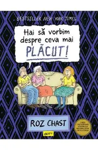 Hai sa vorbim despre ceva mai placut