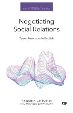 Negotiating Social Relations: Tenor Resources in English