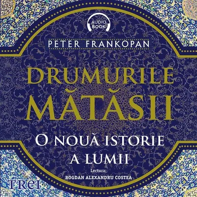 Drumurile mătăsii - Audiobook