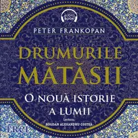 Drumurile mătăsii - Audiobook