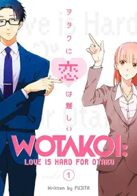 Wotakoi: Love is Hard for Otaku, Vol. 1