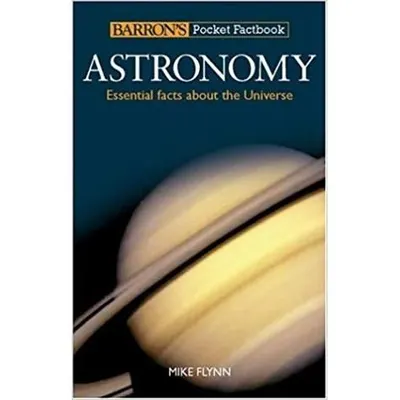 Astronomy: Essential Facts About the Universe