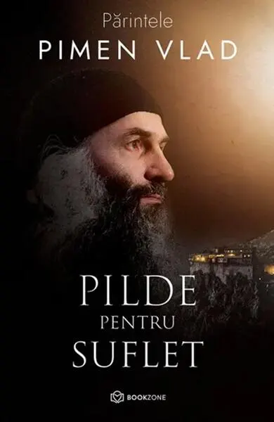 Pilde pentru suflet - Paperback brosat - Părintele Pimen Vlad