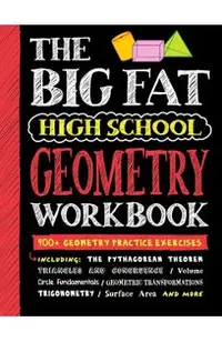 Big Fat High School Geometry Workbook: 400+ Geometry Practice Exercises