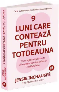 9 luni care conteaza pentru totdeauna