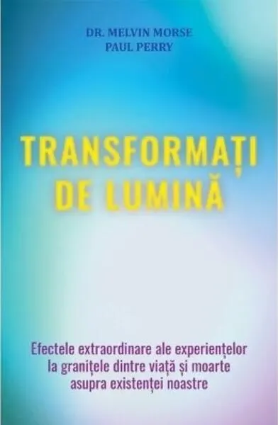 Transformați de lumină - Paperback brosat