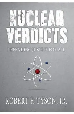 Nuclear Verdicts: Defending Justice For All