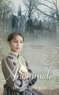 Anonimele - Paperback brosat - Serena Burdick