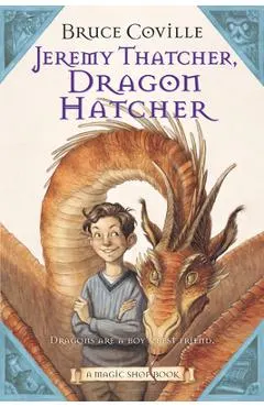 Jeremy Thatcher, Dragon Hatcher