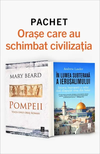 Pachet Orașe care au schimbat civilizația. Pompeii. Viața unui oraș roman/În lumea subterană a Ierusalimului