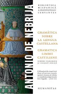 Gramatica limbii castiliene. Gramatica sobre la lengua castellana