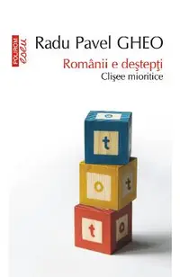 eBook Romanii e destepti. Clisee mioritice