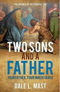 Two Sons and a Father: Your Father, Your Inheritance