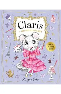 Claris: A Tr�s Chic Activity Book: Claris: The Chicest Mouse in Paris