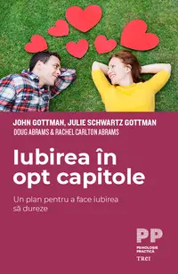 Iubirea în opt capitole. Un plan pentru a face iubirea să dureze