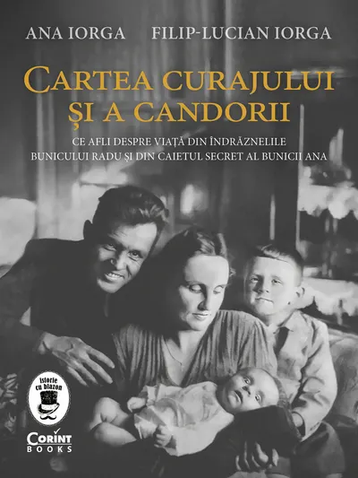 Cartea curajului și a candorii. Ce afli despre viață din îndrăznelile bunicului Radu și din caietul secret al bunicii Ana