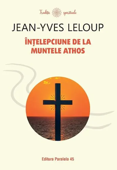 Înțelepciune de la Muntele Athos - Paperback brosat - Jean-Yves Leloup