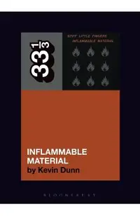 Stiff Little Fingers' Inflammable Material