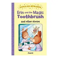 ERIN AND THE MAGIC TOOTHBRUSH and other stories
