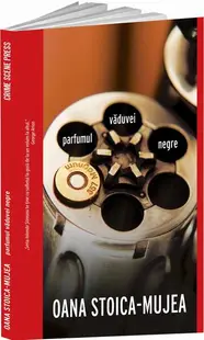 Parfumul văduvei negre - Paperback brosat - Oana Stoica Mujea