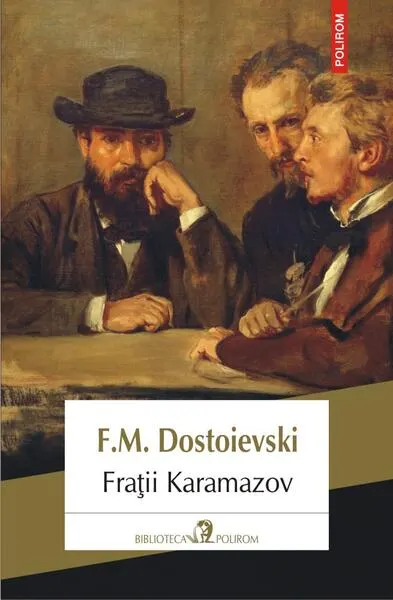 Fraţii Karamazov - Paperback brosat - Feodor Mihailovici Dostoievski